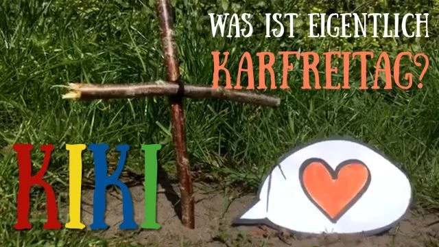 KiKi Spezial â€“ Kinderkirche Teil 04 zum Karfreitag