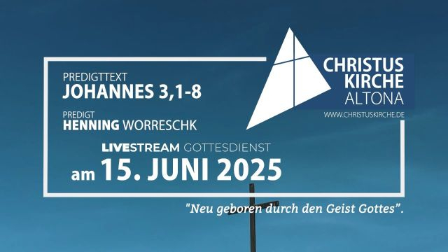 Gottesdienst am 15. Juni 2025 aus der Christuskirche Altona