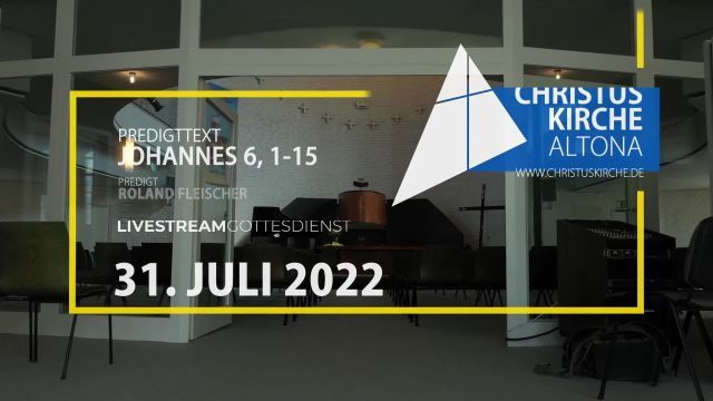 Gottesdienst am 31. Juli 2022 aus der Christuskirche Altona