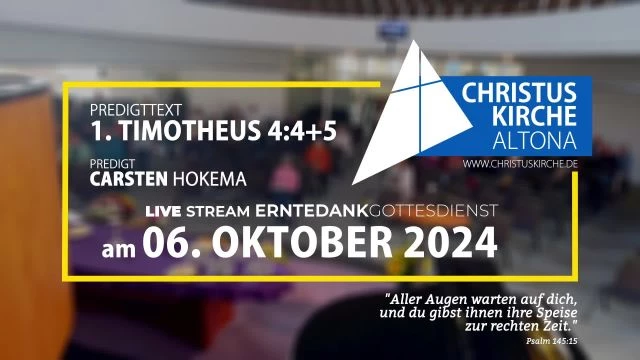 Erntedankgottesdienst am 6. Oktober 2024 aus der Christuskirche Altona