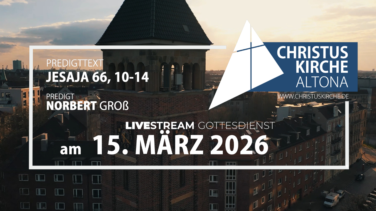 Gottesdienst am 15. März 2026 aus der Christuskirche Hamburg Altona
