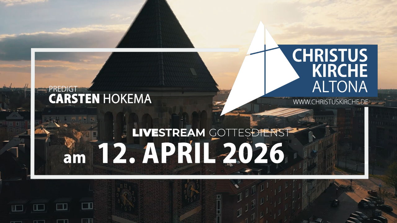Gottesdienst am 12. April 2026 aus der Christuskirche Hamburg Altona