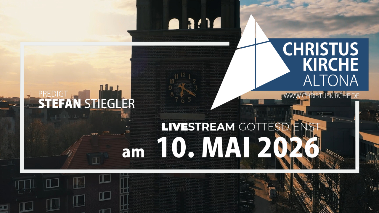 Gottesdienst am 10. Mai 2026 aus der Christuskirchekirche Altona