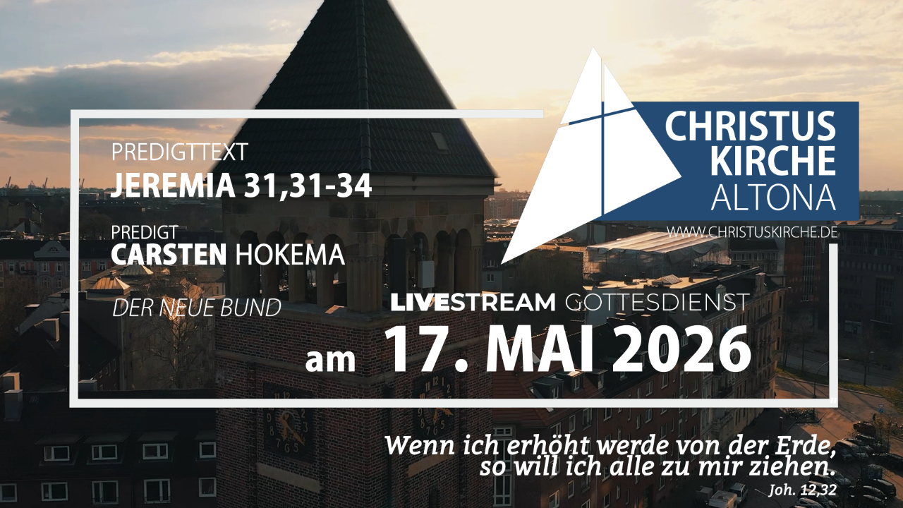 Gottesdienst am 17.  Mai 2026 aus der Christuskirche Altona