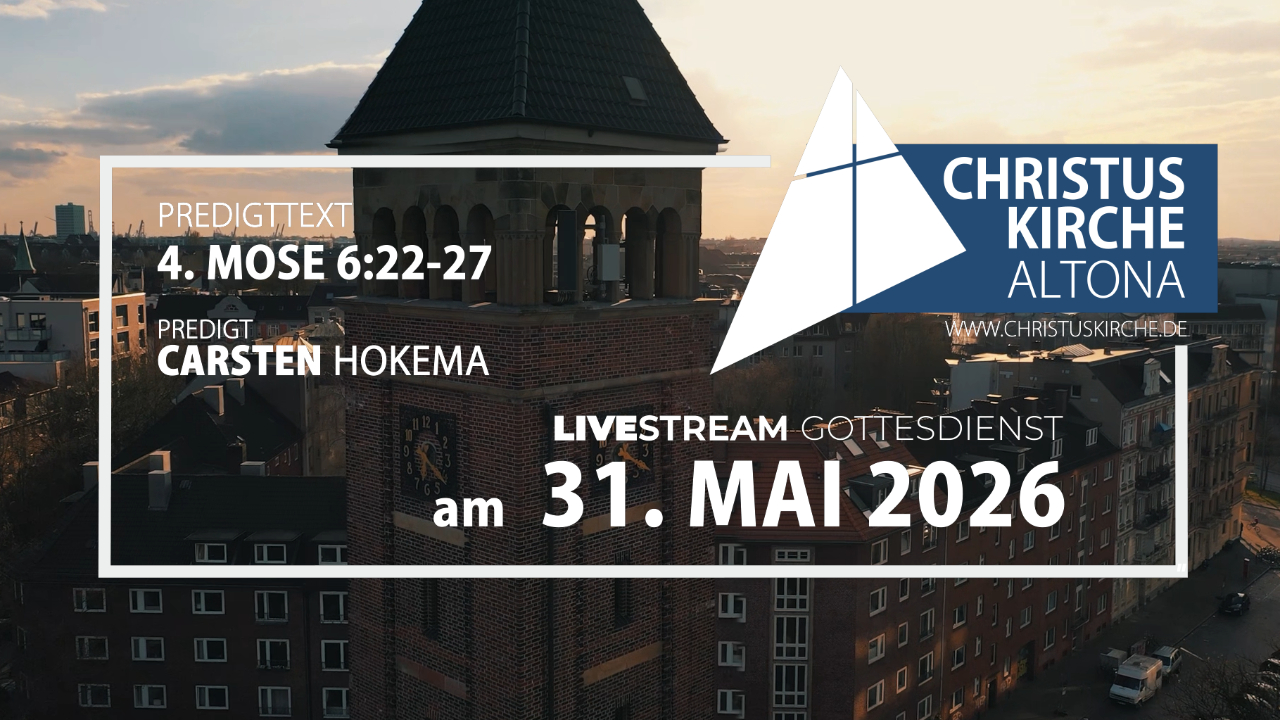 Gottesdienst am 31. Mai 2026 aus der Christuskirche Hamburg Altona