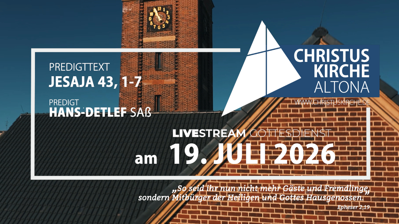 Gottesdienst am 19. Juli 2026 aus der Christuskirche Hamburg Altona